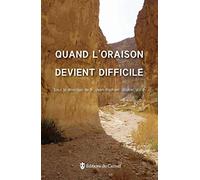 Quand l'oraison devient difficile