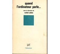 Quand L'ordinateur Parle - Utilisation De La Synthèse Vocale Dans L'apprentissage Et Le Perfectionnement De La Langue Écrite