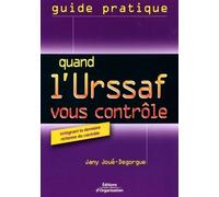 Quand l'Urssaf vous contrôle Intégrant la dernière réforme du contrôle - Jany Joué-Degorgue - Organisation Eds D' - broché - Guide