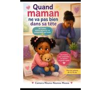 Quand maman ne va pas bien dans sa tête
