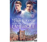 Quand Mark Cooper décide de conquérir l'Amérique Prescott College, T1 - J.A. Rock - MxM Bookmark - broché - Roman