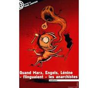 Quand marx, engels, lenine flinguaient les anarchistes - Justhom - Monde Libertaire Eds - broché - Essai