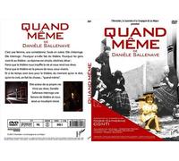 Quand Même – Danièle Sallenave – DVD – L'Harmattan
