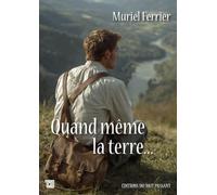 Quand même la terre....
