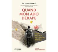Quand mon ado derape. guide de survie pour parents demunis