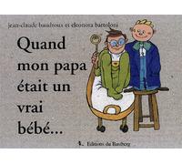 Quand mon papa était un vrai bébé
