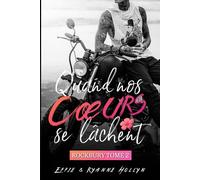 Quand nos cœurs se lâchent: ROCKBURY 2 (roman gay)