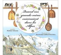 Quand nos grands-mères cuisinaient dans les Alpes