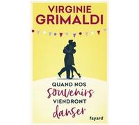 Quand nos souvenirs viendront danser Virginie Grimaldi (Auteur)