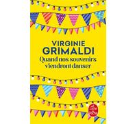Quand nos souvenirs viendront danser - Virginie Grimaldi - Lgf - Poche - Roman