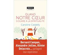 Quand notre cœur s’ouvre à la spiritualité