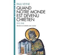Quand Notre Monde Est Devenu Chrétien
