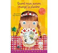 Quand nous aurons mange la planète: Comprend un calendrier 2020