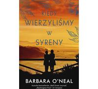 Quand nous croyions aux sirènes Barbara O'Neil (Buch auf Polnisch)
