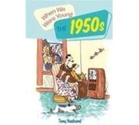 Quand nous étions jeunes : Les années 1950