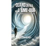 Quand on a que l'Ame-aour, le lien divin énergetique des civilisations