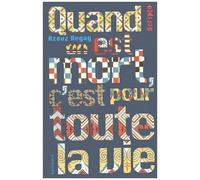 Quand on est mort, c'est pour toute la vie – Gallimard