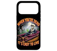 Quand on est Mort, il est Facile de Vivre | Halloween philosophique Coque pour iPhone 17 Pro Max
