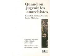 Quand on jugeait les anarchistes