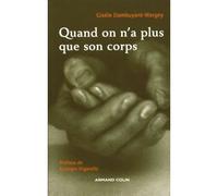 Quand on n'a plus que son corps - Soin et non-soin de soi en situation de précarité - Gisèle Dambuyant-Wargny - Armand Colin - broché - Essai