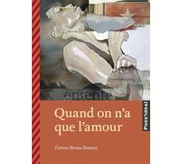 Quand on n'a que l'amour - Bruno Doucey - Doucey Bruno - relié - Roman adolescent dès 13 ans