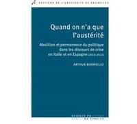 Quand on n'a que l'austérité Arthur Borriello (Auteur)