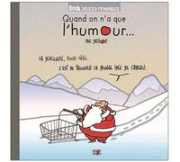 Quand On N'a Que L'humour
