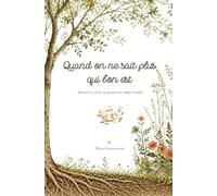 Quand on ne sait plus qui l’on est: Retrouver le fil de soi quand tout semble brouillé