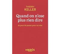 Quand on n'ose plus rien dire - De peur de passer pour un ré