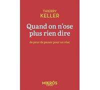 Quand on n'ose plus rien dire - De peur de passer pour un ré