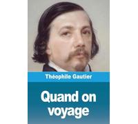 Quand on voyage