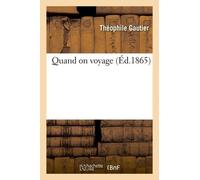 Quand On Voyage (Éd.1865)