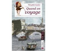 Quand on voyage Théophile Gautier (père) (Auteur)
