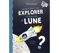 Quand part-on explorer à nouveau la Lune ?