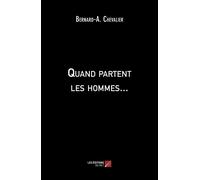 Quand Partent Les Hommes...