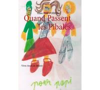 Quand Passent Les Pibales - Vivre Avant De Mourir