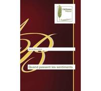 Quand passent les sentiments - Marcel Beauraind - Muse Editions - broché - Roman