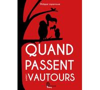 Quand passent les vautours Grand format - Philippe Laperrouse - Publishroom - broché - Roman