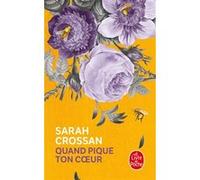 Quand pique ton coeur Sarah Crossan (Auteur)
