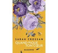 Quand pique ton coeur Sarah Crossan (Auteur)