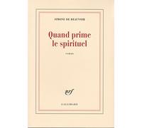 Quand prime le spirituel Simone de Beauvoir (Auteur)