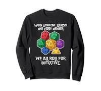 Quand Quelqu'un Attaque Un Membre du Groupe, Nous Jouons Sweatshirt