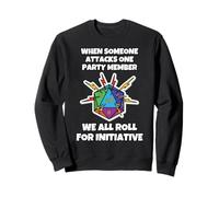 Quand Quelqu'un Attaque Un Membre du Groupe, Nous Jouons Sweatshirt