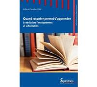 Quand raconter permet d'apprendre Albine Courdent (Auteur)