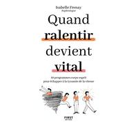 Quand ralentir devient vital - Reprenez le pouvoir sur votre temps et vos besoins: Reprenez le pouvoir sur votre temps et vos besoins