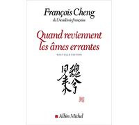 François Cheng – Quand reviennent les âmes errantes – Drame à trois voix avec chœur – Éd. 2020