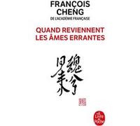 Quand reviennent les âmes errantes François Cheng (Auteur)