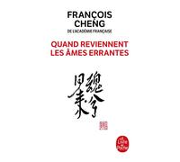 Quand reviennent les âmes errantes - François Cheng - Lgf - Poche - Poésie