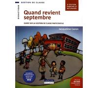 Quand revient septembre: Guide sur la gestion de classe participative