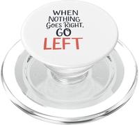 Quand Rien ne va à Droite, à Gauche, Jeu de Mots Amusant et inspirant PopSockets PopGrip pour MagSafe